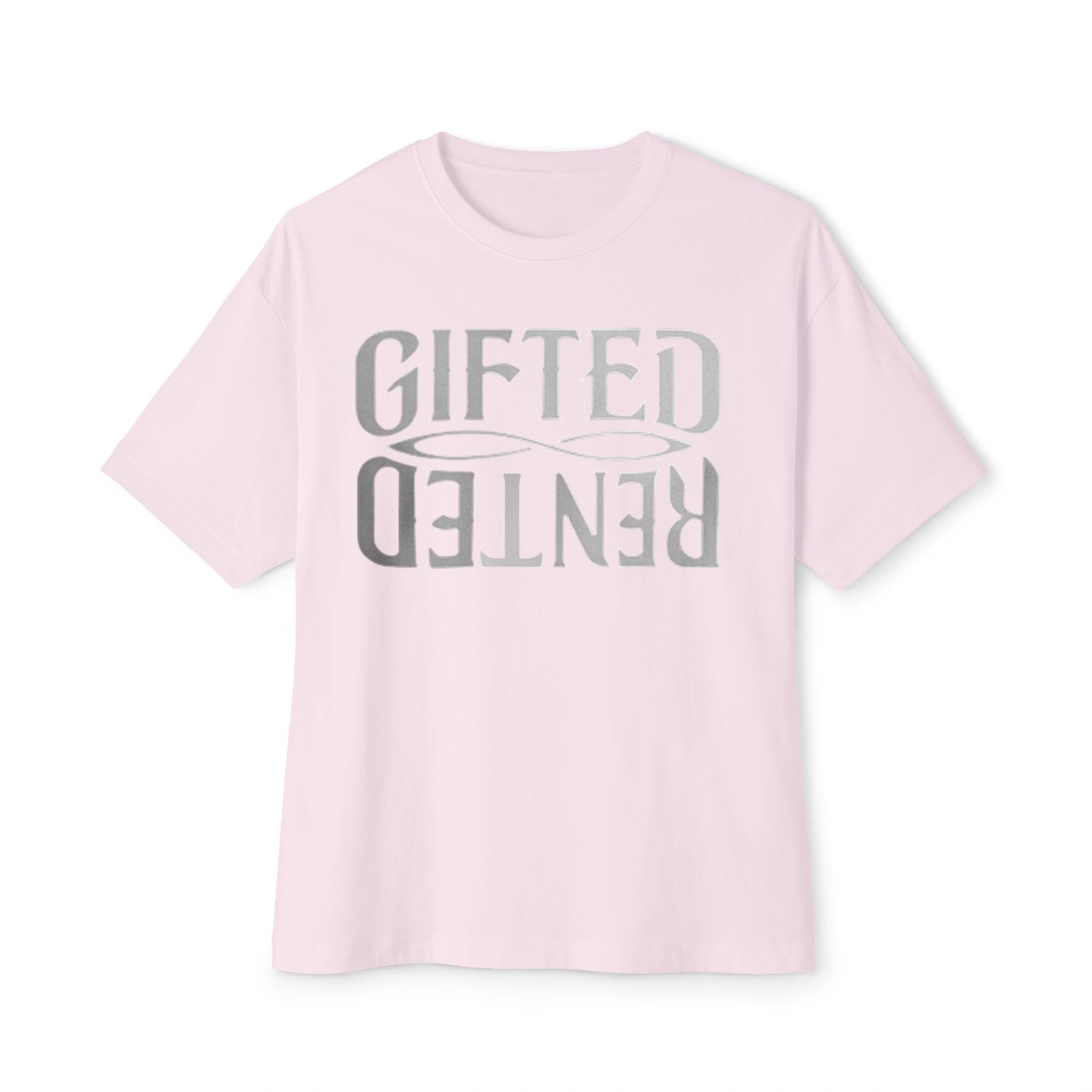 GIFTED NOT RENTED — OVERSIZED STANDARD TEE