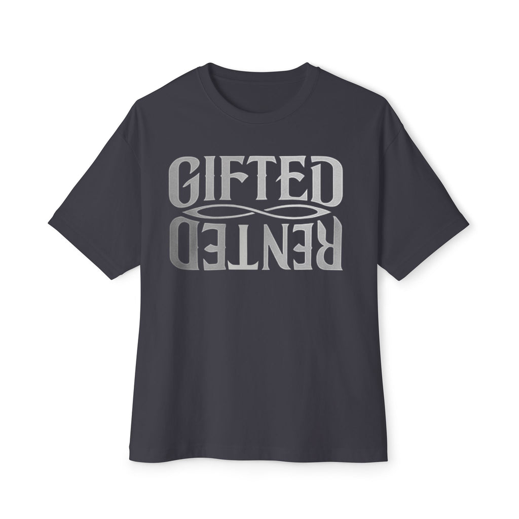 GIFTED NOT RENTED — OVERSIZED STANDARD TEE