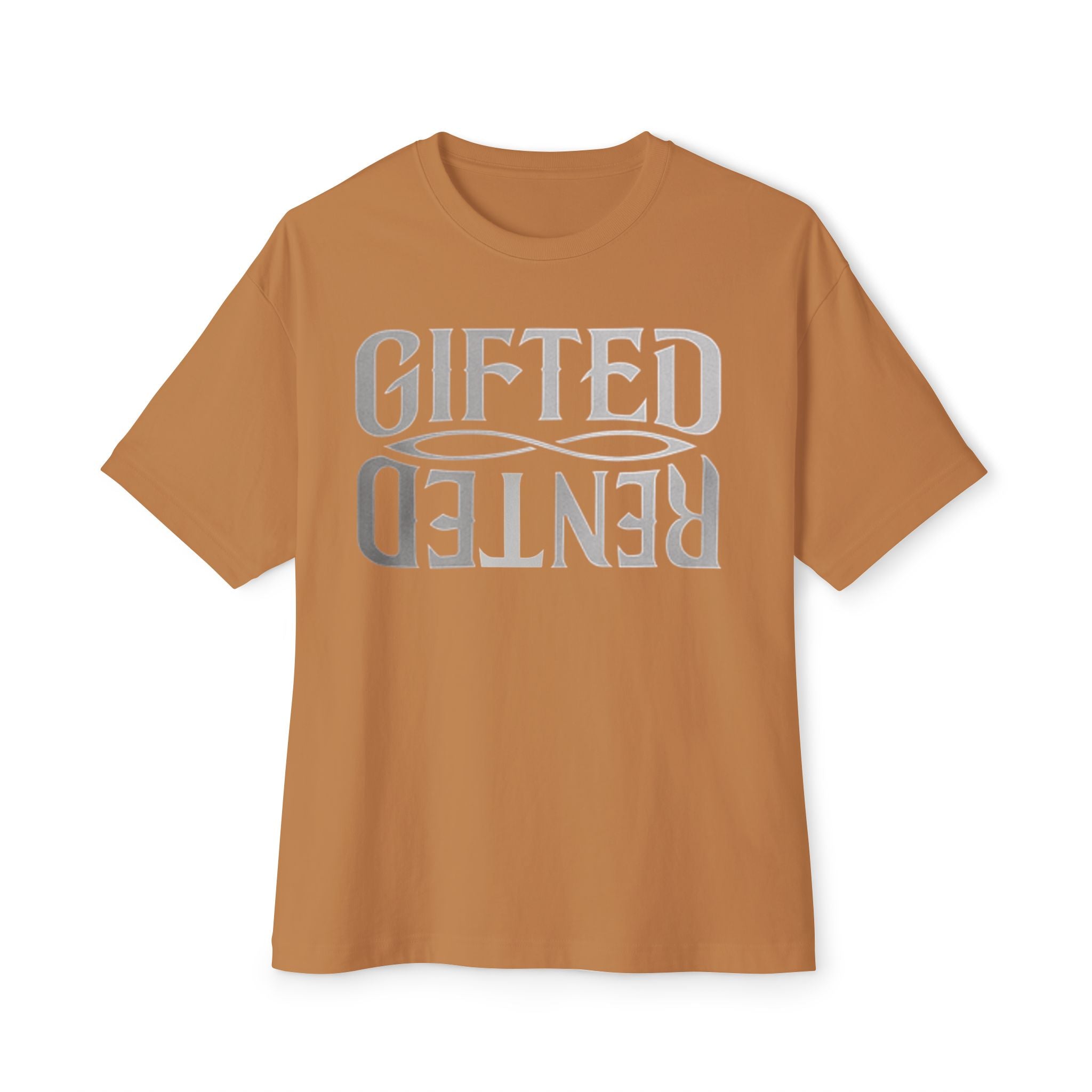 GIFTED NOT RENTED — OVERSIZED STANDARD TEE