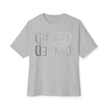 GIFTED NOT RENTED — OVERSIZED STANDARD TEE