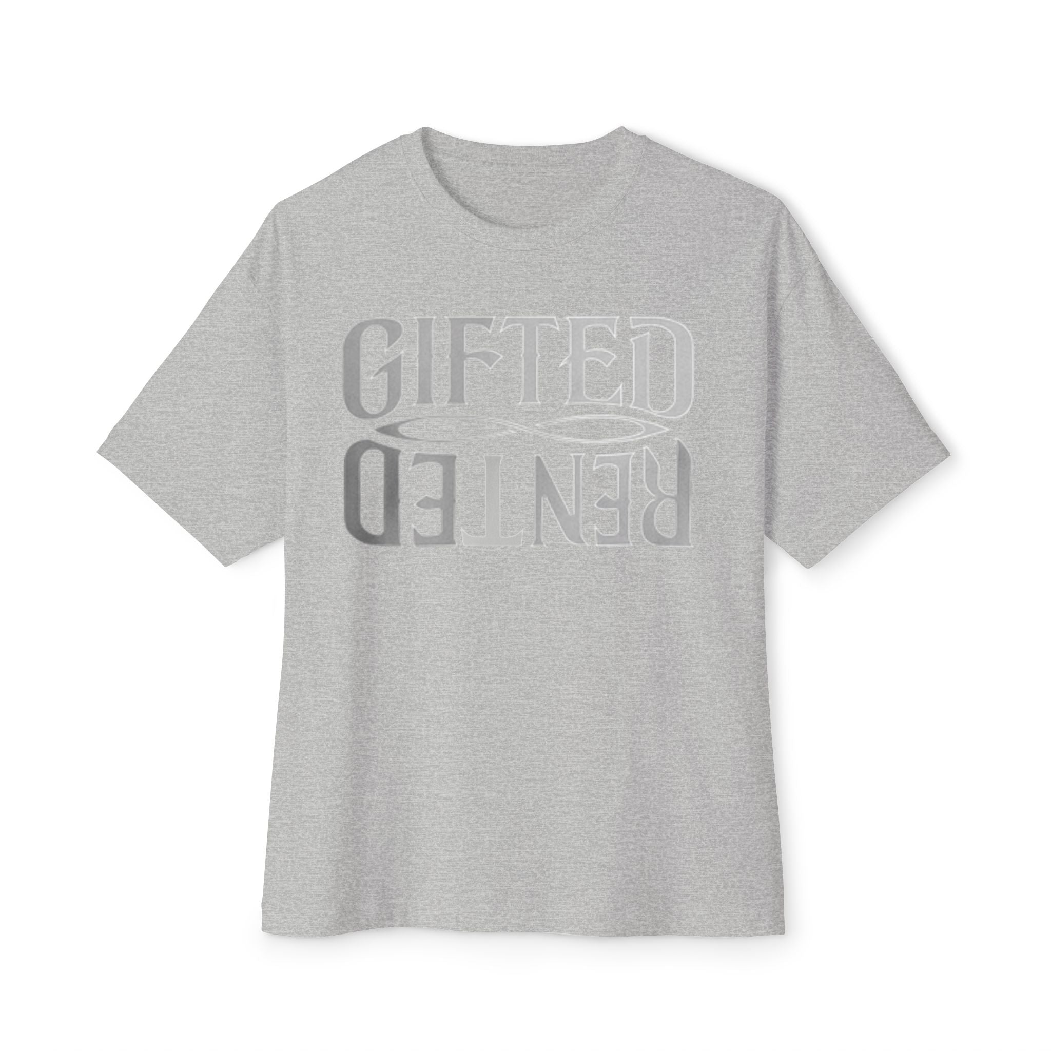 GIFTED NOT RENTED — OVERSIZED STANDARD TEE