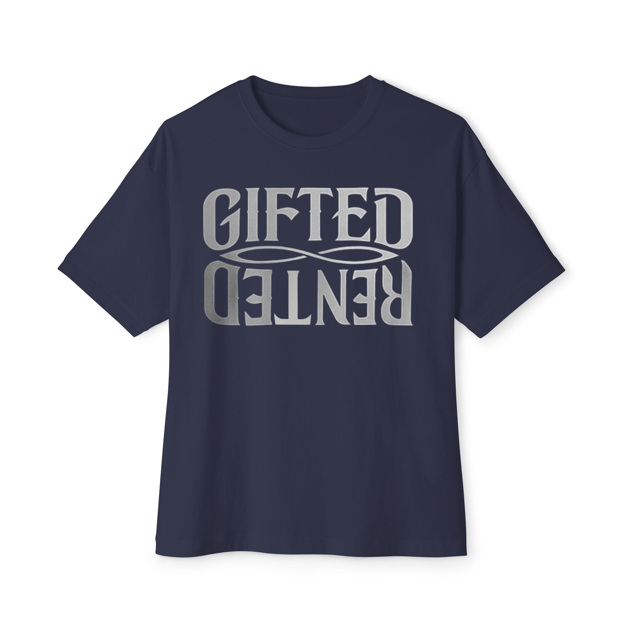 GIFTED NOT RENTED — OVERSIZED STANDARD TEE